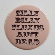 Silly Bill Fluxus Ain&#039;t Dead (2006)
